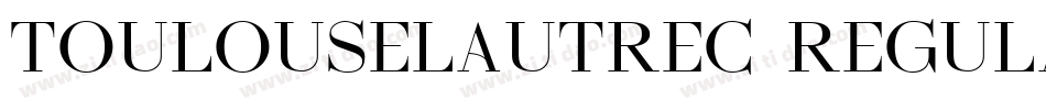 ToulouseLautrec Regular字体转换